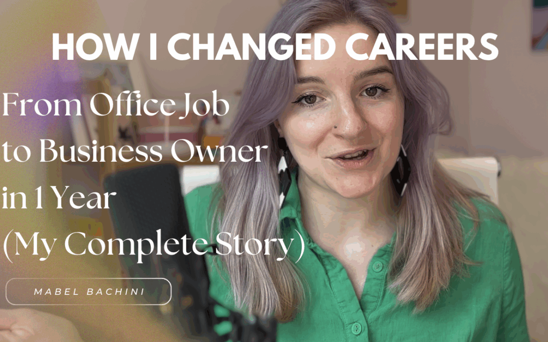 From Business School to Life Coach: My 180° Career Change (My Unfiltered Career Change Story)